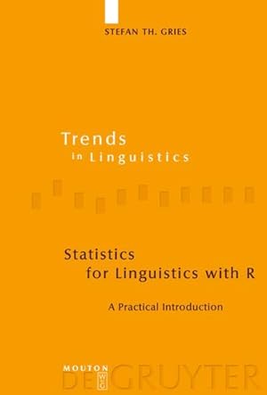 Bild des Verkufers fr Statistics for Linguistics with R : A Practical Introduction zum Verkauf von AHA-BUCH GmbH