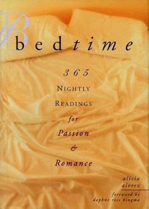 Seller image for Bedtime: 365 Nightly Readings for Passion and Romance (365 Meditations and Celebrations) for sale by Giant Giant