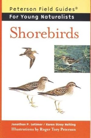 Bild des Verkufers fr Shorebirds (Peterson Field Guides for Young Naturalists) zum Verkauf von Giant Giant