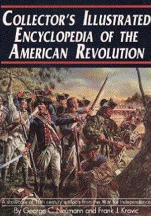 Seller image for Collectors Illustrated Encyclopedia of the American Revolution for sale by Giant Giant