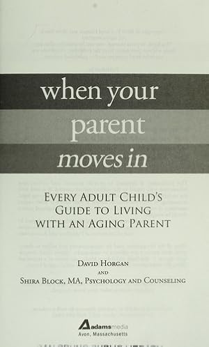 Immagine del venditore per When Your Parent Moves In: Every Adult Child's Guide to Living with an Aging Parent venduto da Giant Giant