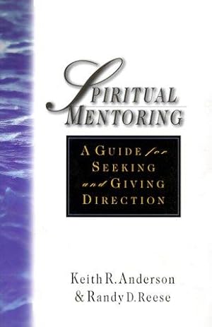 Bild des Verkufers fr Spiritual Mentoring: A Guide for Seeking and Giving Direction zum Verkauf von Giant Giant