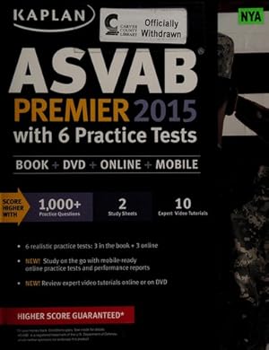 Bild des Verkufers fr Kaplan ASVAB Premier 2015 with 6 Practice Tests: Book + DVD + Online + Mobile (Kaplan Test Prep) zum Verkauf von Giant Giant