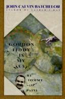 Seller image for Gordon Liddy Is My Muse: By Tommy "Tip" Paine : A Novel for sale by Giant Giant