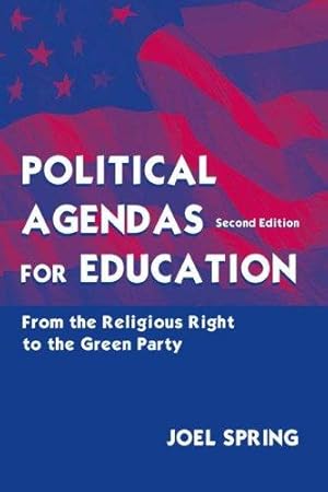 Seller image for Political Agendas for Education: From the Christian Coalition To the Green Party (Sociocultural, Political, and Historical Studies in Education) for sale by Giant Giant