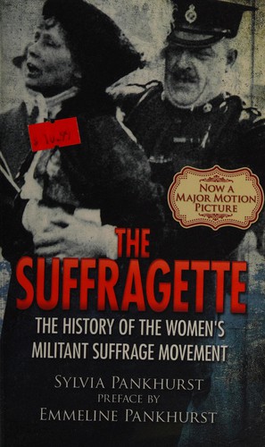 Bild des Verkufers fr The Suffragette: The History of the Women's Militant Suffrage Movement zum Verkauf von Giant Giant