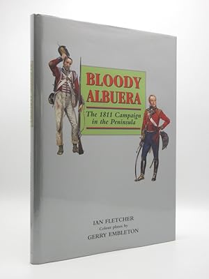 Bloody Albuera. The 1811 Campaign in the Peninsula