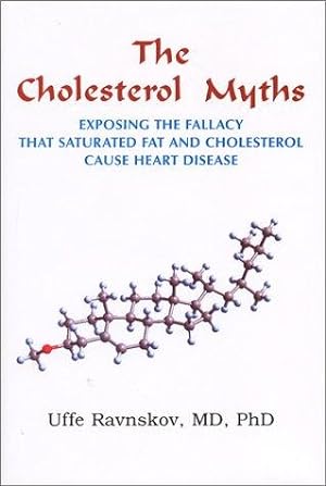 Seller image for The Cholesterol Myths: Exposing the Fallacy That Saturated Fat and Cholesterol Cause Heart Disease for sale by Giant Giant