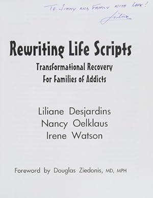 Bild des Verkufers fr Rewriting Life Scripts: Transformational Recovery for Families of Addicts (Life Scripts Recovery) zum Verkauf von Giant Giant