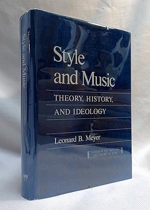 Style and Music: Theory, History, and Ideology (Studies in Criticism and Theory of Music)