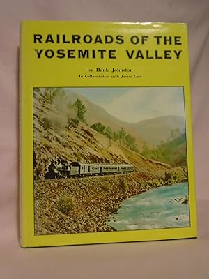 Immagine del venditore per RAILROADS OF THE YOSEMITE VALLEY venduto da Robert Gavora, Fine & Rare Books, ABAA