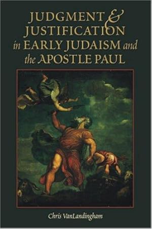 Seller image for Judgment & Justification In Early Judaism And The Apostle Paul for sale by Giant Giant