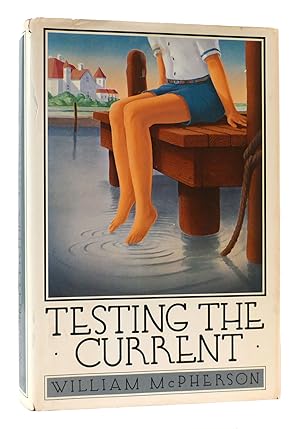 Seller image for TESTING THE CURRENT for sale by Rare Book Cellar