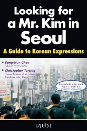 Imagen del vendedor de Looking for A Mr. Kim in Seoul: A Guide to Korean Expressions (English/Korean) a la venta por Giant Giant