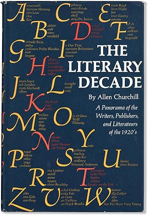 The Literary Decade: A Panorama of the Writers, Publishers, and Litterateurs of the 1920's