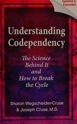 Seller image for Understanding Codependency, Updated and Expanded: The Science Behind It and How to Break the Cycle for sale by Giant Giant