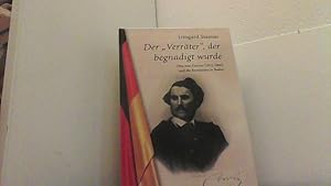 Imagen del vendedor de Der "Verrter", der begnadigt wurde: Otto von Corvin (1812-1886) und die Revolution in Baden. a la venta por Antiquariat Uwe Berg