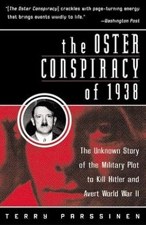 Seller image for The Oster Conspiracy of 1938: The Unknown Story of the Military Plot to Kill Hitler and Avert World War II for sale by Giant Giant