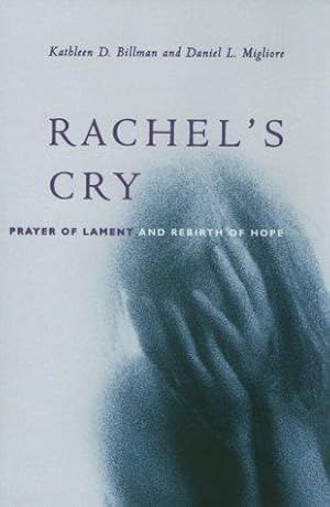 Imagen del vendedor de Rachel's Cry: Prayer of Lament and Rebirth of Hope a la venta por Giant Giant