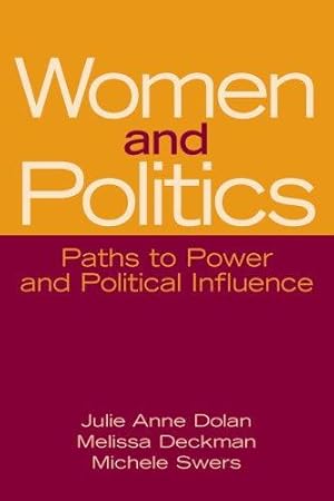 Bild des Verkufers fr Women and Politics: Paths to Power and Political Influence zum Verkauf von Giant Giant