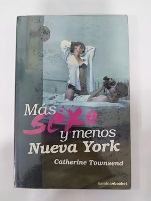 Imagen del vendedor de Ms sexo y menos Nueva York a la venta por Libros Ambig