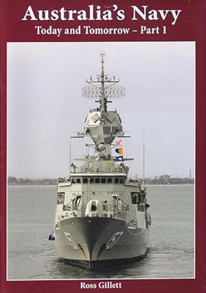 Image du vendeur pour AUSTRALIA'S NAVY - Today and Tomorrow (Part 1) mis en vente par Jean-Louis Boglio Maritime Books