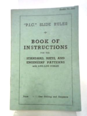 Image du vendeur pour Book of Instructions for the Standard, Reitz and Engineers' Patterns with Log-Log Scales Booklet No.3660 mis en vente par World of Rare Books