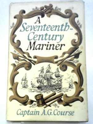 Seller image for A Seventeenth Century Mariner for sale by World of Rare Books