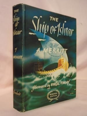 THE SHIP OF ISHTAR; MEMORIAL EDITION