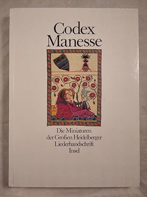 Seller image for Codex Manesse - Die Miniaturen der Großen Heidelberger Liederhandschrift. for sale by KULTur-Antiquariat