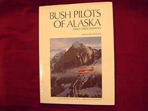 Seller image for Bush Pilots of Alaska. for sale by BookMine