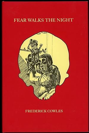 Image du vendeur pour FEAR WALKS THE NIGHT: THE COMPLETE GHOST STORIES OF FREDERICK COWLES mis en vente par John W. Knott, Jr, Bookseller, ABAA/ILAB