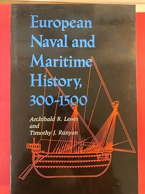 Seller image for European Naval and Maritime History, 300 - 1500. for sale by Plurabelle Books Ltd