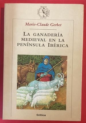 Bild des Verkufers fr La Ganadera Medieval en la Pennsula Ibrica. zum Verkauf von Plurabelle Books Ltd