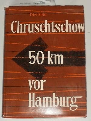 Bild des Verkufers fr Chruschtschow 50 km vor Hamburg. zum Verkauf von Melzers Antiquarium