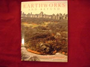Seller image for Earthworks and Beyond. Contemporary Art in the Landscape. for sale by BookMine