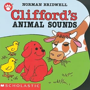 Image du vendeur pour Clifford's Animal Sounds (Clifford the Small Red Puppy) mis en vente par Reliant Bookstore