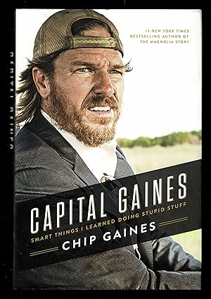 Capital Gaines: Smart Things I Learned Doing Stupid Stuff