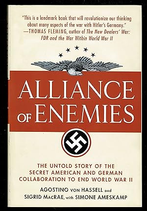 Immagine del venditore per Alliance of Enemies: The Untold Story of the Secret American and German Collaboration to End World War II venduto da Granada Bookstore,            IOBA