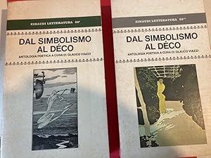 Immagine del venditore per Dal Simbolismo al Dec. Antologia Poetica Cronologicamente Disposta per Cura di Glauco Viazzi. venduto da Plurabelle Books Ltd