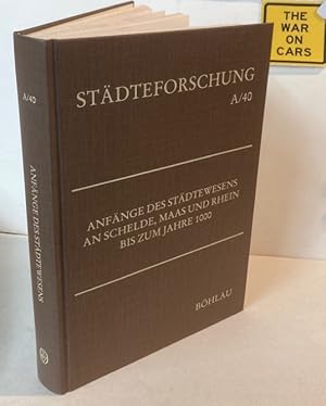 Bild des Verkufers fr Anfnge des Stdtewesens an Schelde, Maas und Rhein bis zum Jahre 1000. zum Verkauf von Plurabelle Books Ltd