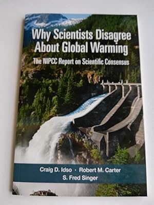 Immagine del venditore per Why Scientists Disagree About Global Warming venduto da Reliant Bookstore