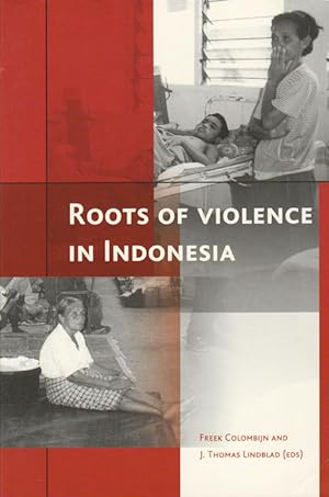 Bild des Verkufers fr Roots of Violence in Indonesia. Contemporary Violence in Historical Perspective. zum Verkauf von Asia Bookroom ANZAAB/ILAB