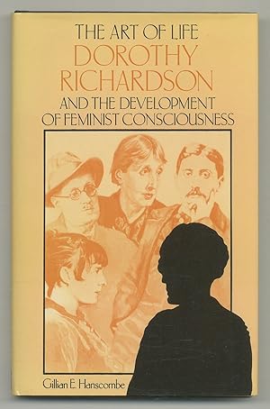 Bild des Verkufers fr The Art of Life: Dorothy Richardson and the Development of Feminist Consciousness zum Verkauf von Between the Covers-Rare Books, Inc. ABAA