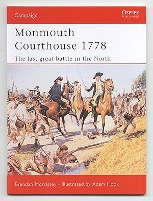 Seller image for Monmouth Courthouse 1778: The Last Great Battle in the North for sale by Between the Covers-Rare Books, Inc. ABAA