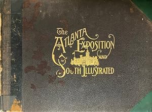 The Atlanta Exposition and South Illustrated