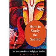 Immagine del venditore per How To Study The Sacred: An Introduction to Religious Studies venduto da eCampus