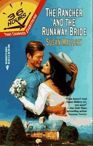 Bild des Verkufers fr The Rancher and the Runaway Bride (36 Hours, Book 7) zum Verkauf von Reliant Bookstore