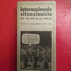 Bild des Verkufers fr Internazionale Situazionista ( ce n'a t qu'un debut) zum Verkauf von Antonio Pennasilico