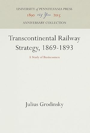 Seller image for Transcontinental Railway Strategy, 1869-1893 for sale by moluna